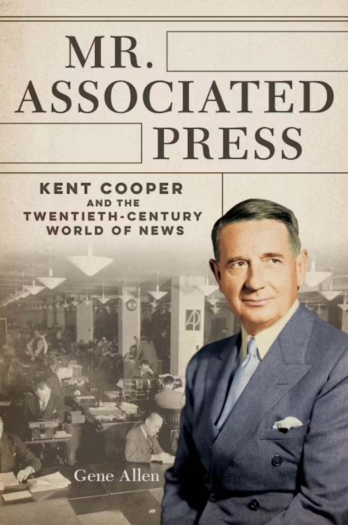A book cover with a middle-aged white man in a suit on the cover and a black-and-white photograph of a newsroom in the background